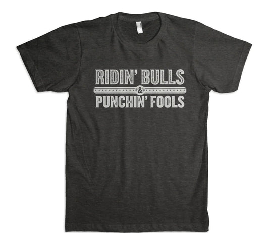 Ridin' Bulls & Punchin' Fools